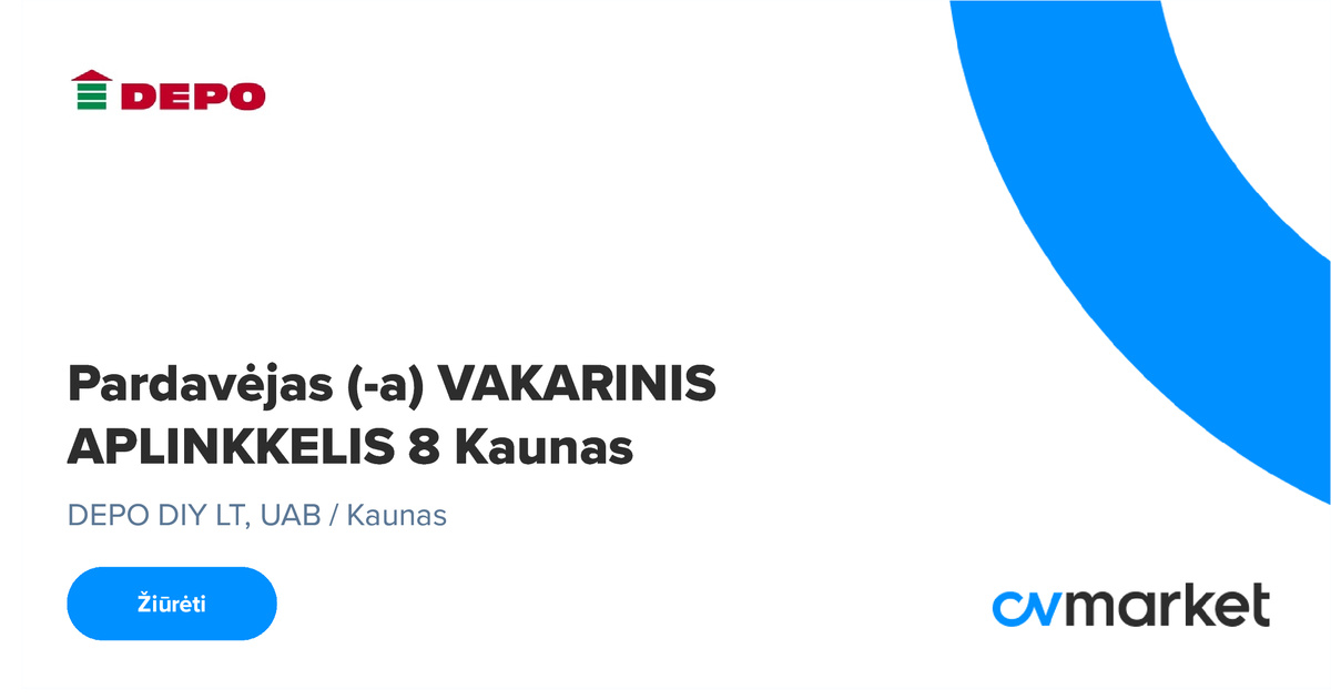 Pardavėjas (-a) VAKARINIS APLINKKELIS 8 Kaunas, 2024-11-08